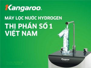 Máy lọc nước Hydrogen Kangaroo giữ thị phần số 1 Việt Nam